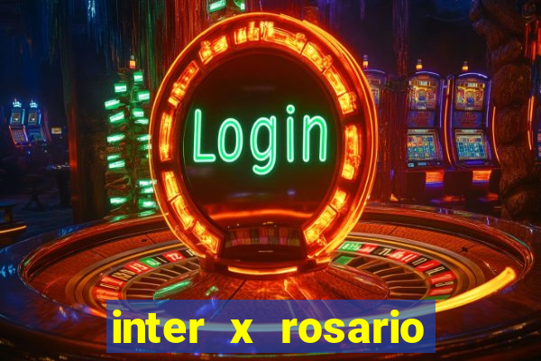inter x rosario central onde assistir